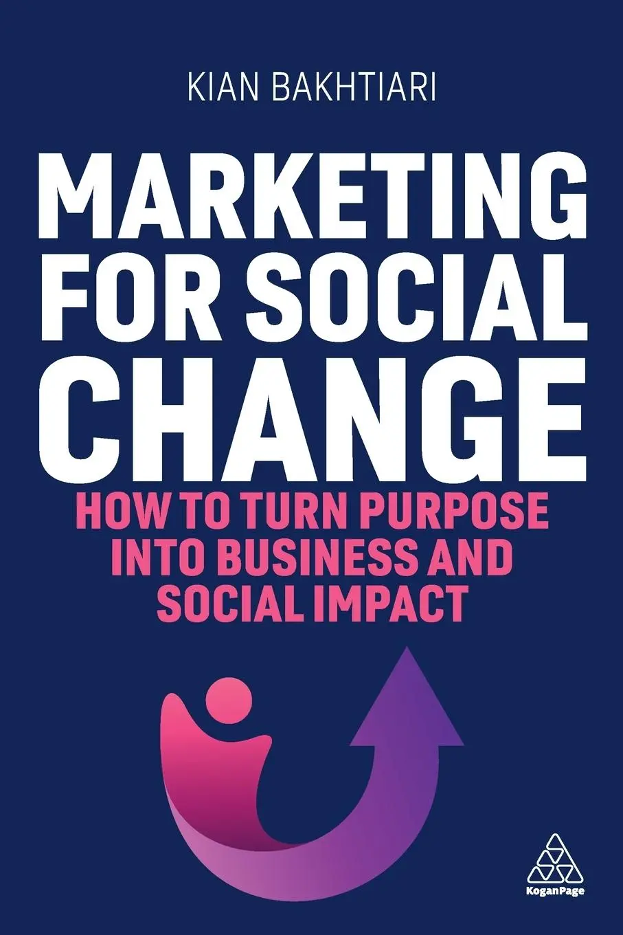 Cover: 9781398616844 | Marketing for Social Change | Kian Bakhtiari | Taschenbuch | Englisch