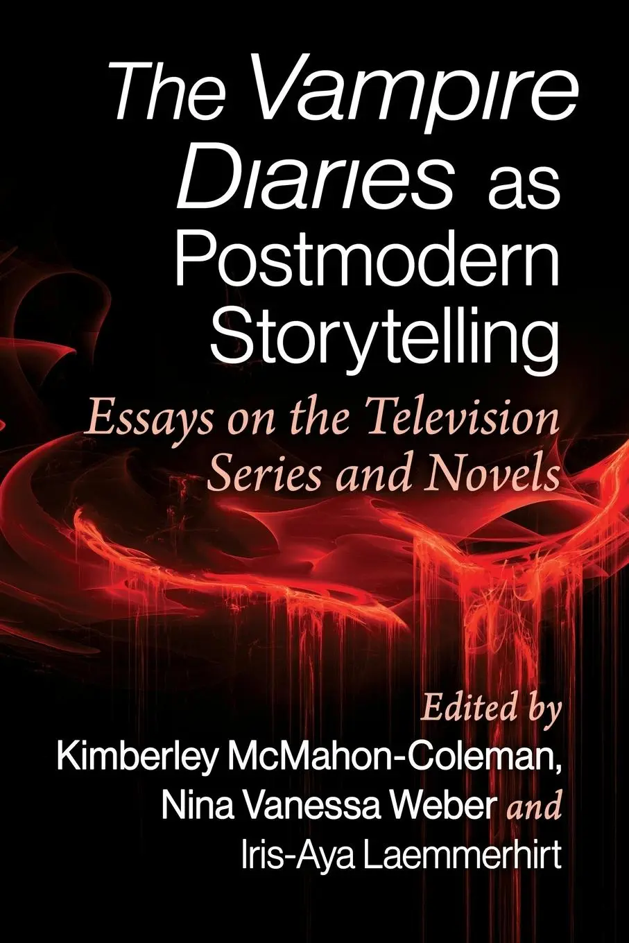 Cover: 9781476686844 | The Vampire Diaries as Postmodern Storytelling | Taschenbuch | 2024