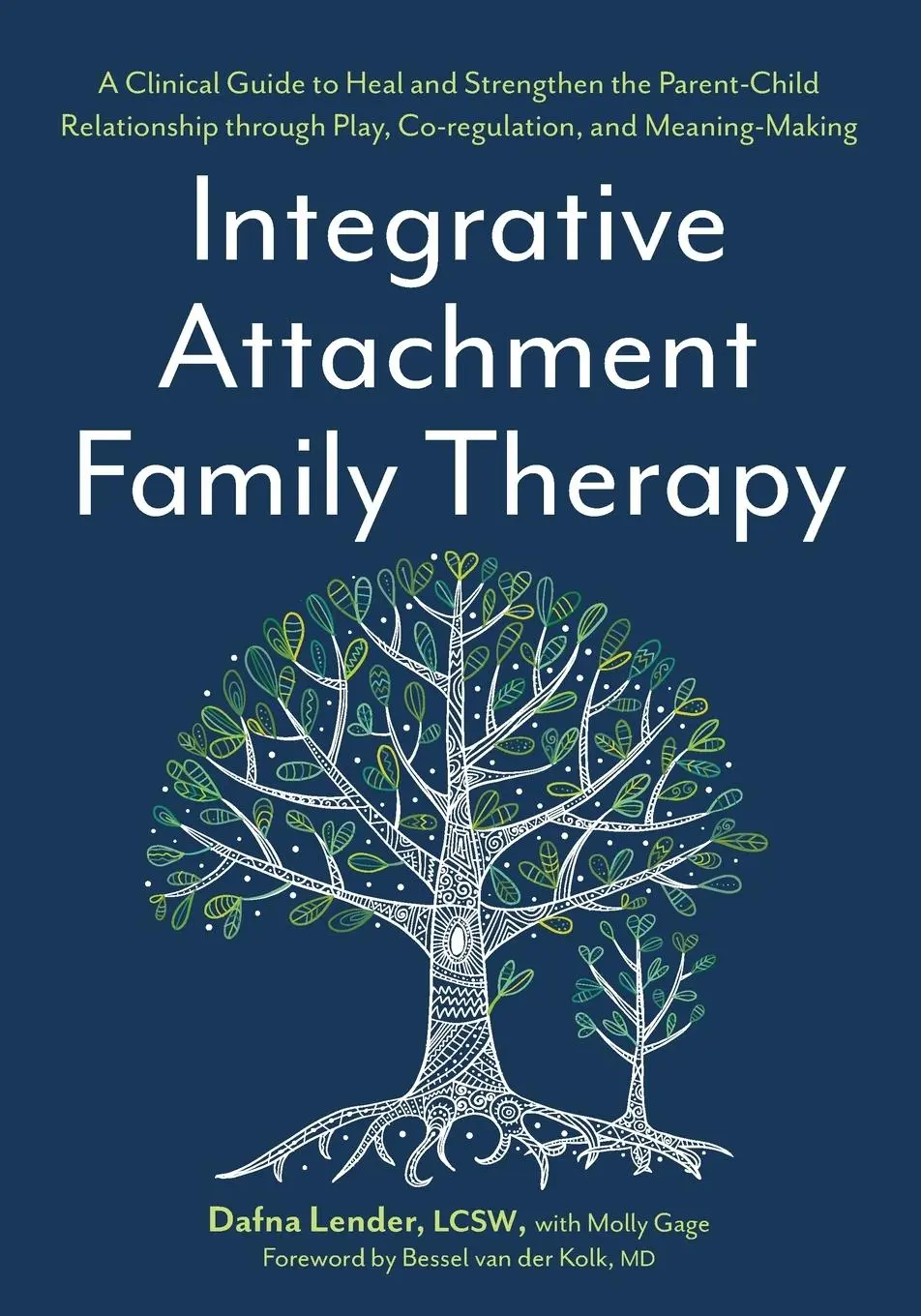Cover: 9781683736844 | Integrative Attachment Family Therapy | Dafna Lender | Taschenbuch
