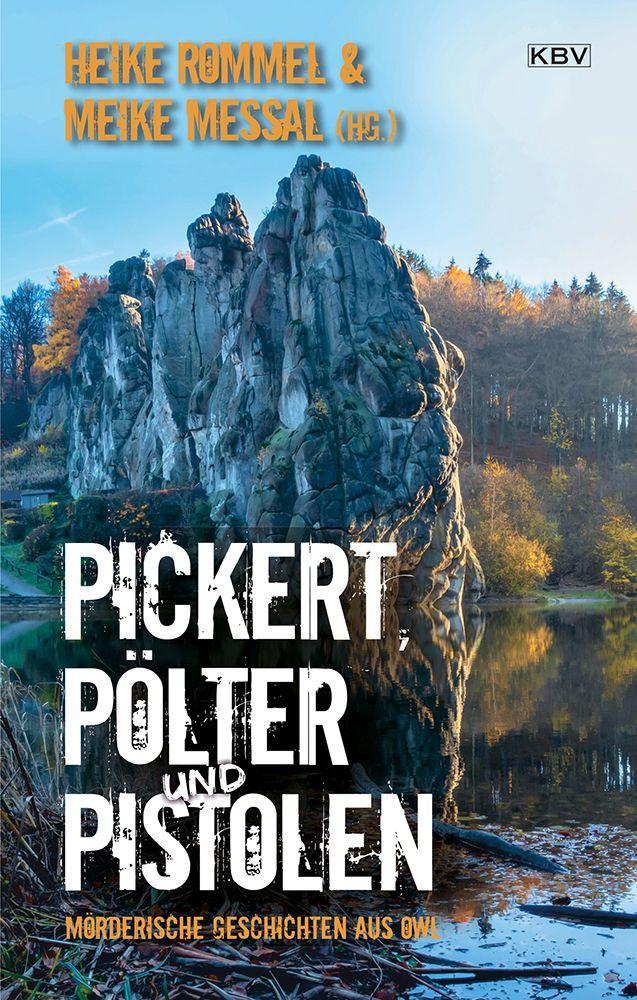 Cover: 9783954416844 | Pickert, Pölter und Pistolen | Heike Rommel (u. a.) | Taschenbuch