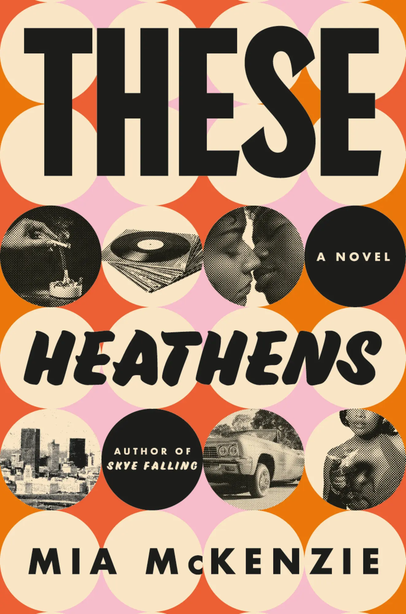 Cover: 9780593596944 | These Heathens | Mia Mckenzie | Buch | Einband - fest (Hardcover)