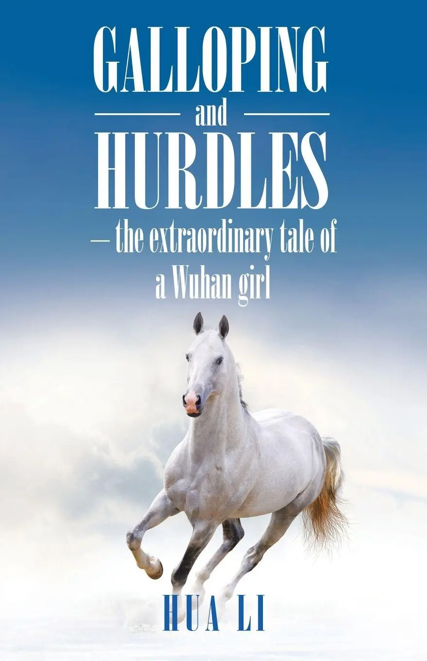 Cover: 9781543756944 | Galloping and Hurdles | -The Extraordinary Tale of a Wuhan Girl | Li