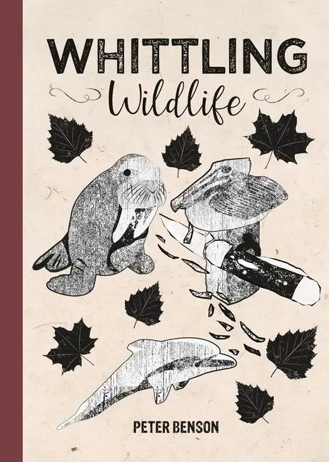 Cover: 9781784946944 | Whittling Wildlife | Peter Benson | Buch | Einband - fest (Hardcover)