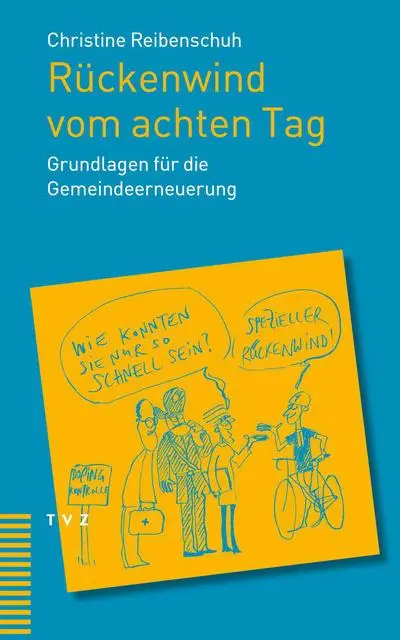 Cover: 9783290186944 | Rückenwind vom achten Tag | Grundlagen für die Gemeindeerneuerung