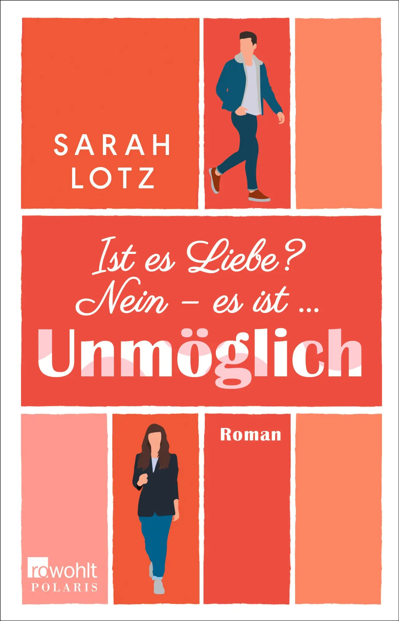Cover: 9783499006944 | Ist es Liebe? Nein - es ist ... Unmöglich | Sarah Lotz | Taschenbuch
