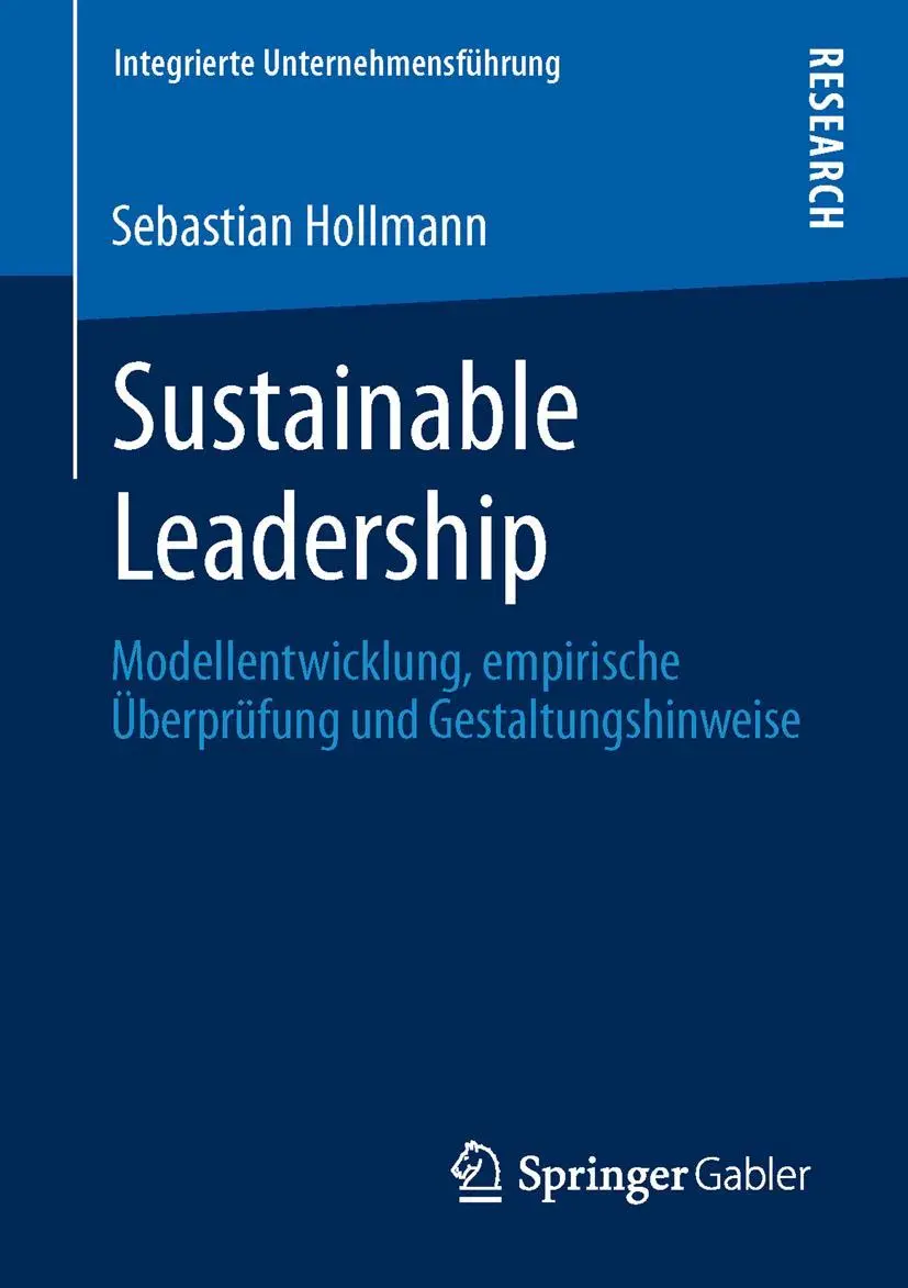 Cover: 9783658016944 | Sustainable Leadership | Sebastian Hollmann | Taschenbuch | xxv | 2013