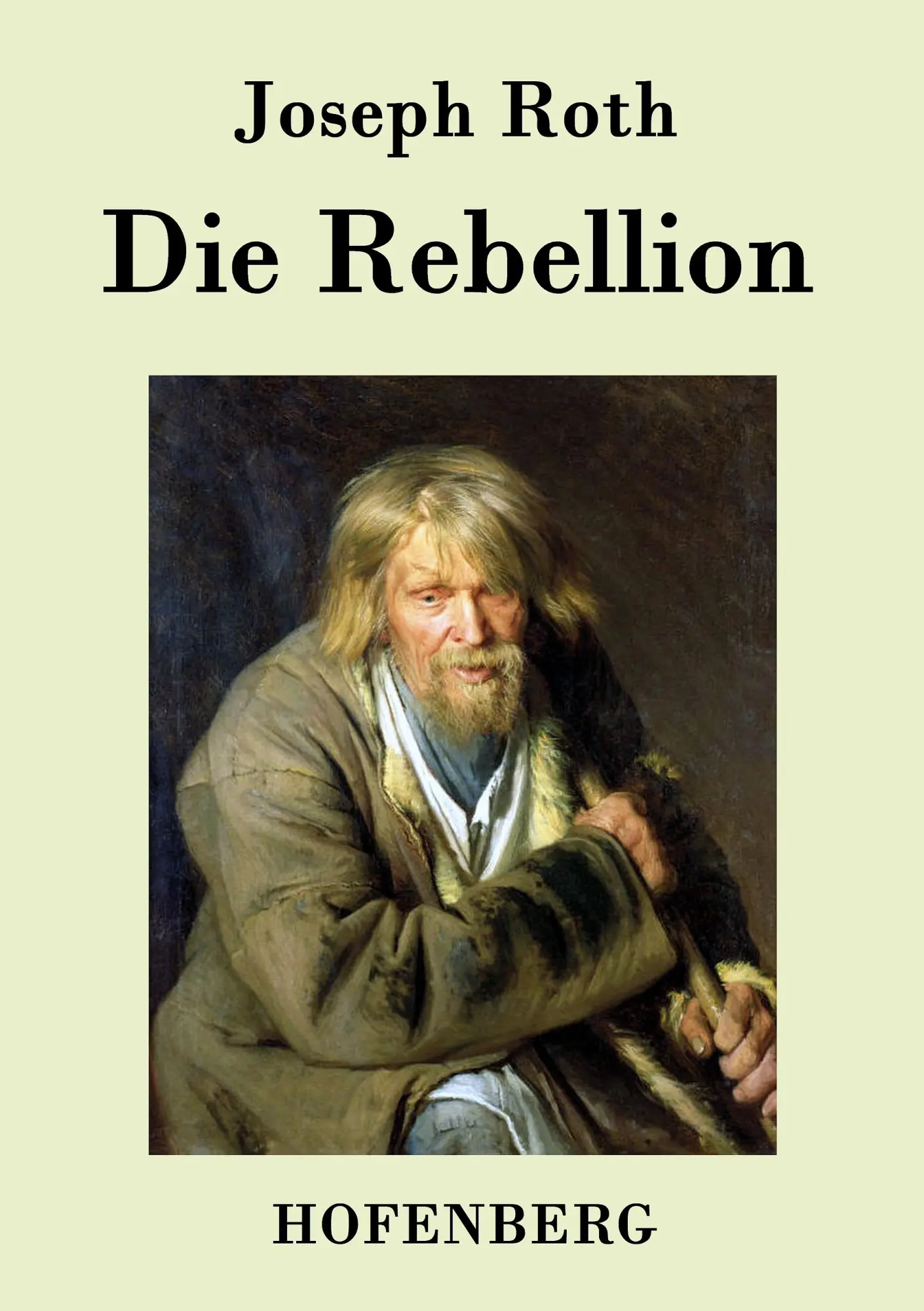 Cover: 9783843076944 | Die Rebellion | Roman | Joseph Roth | Taschenbuch | 88 S. | Deutsch