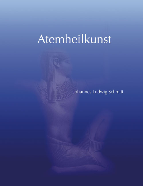 Cover: 9783895006944 | Atemheilkunst | Johannes L. Schmitt | Buch | Deutsch | Humata Verlag