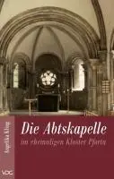 Cover: 9783897396944 | Die Abtskapelle im ehemaligen Kloster Pforta | Angelika Kling | Buch