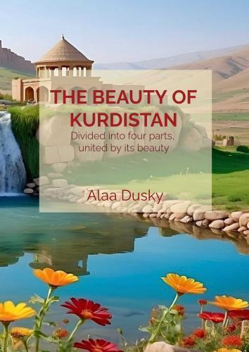 Cover: 9789465126944 | The beauty of Kurdistan | Alaa Dusky | Taschenbuch | Englisch