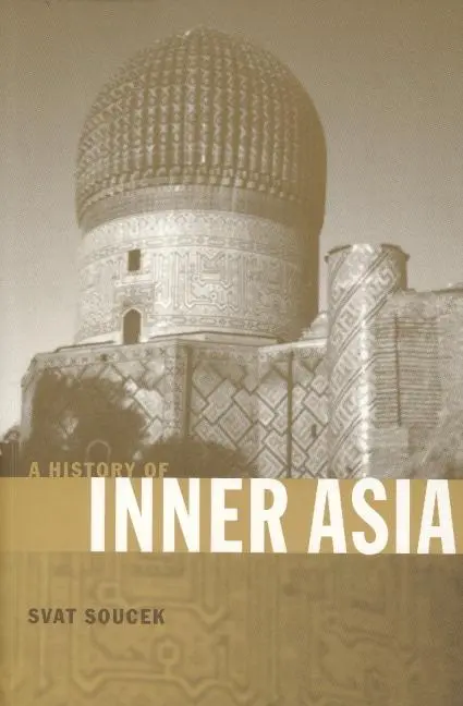 Cover: 9780521657044 | A History of Inner Asia | Svatopluk Soucek (u. a.) | Taschenbuch