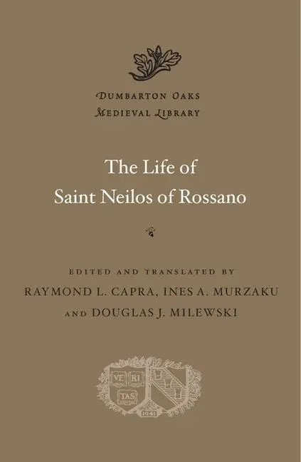 Cover: 9780674977044 | The Life of Saint Neilos of Rossano | Raymond L Capra (u. a.) | Buch