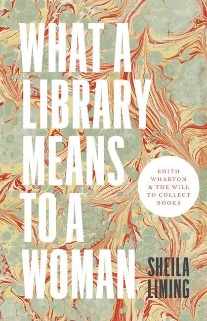 Cover: 9781517907044 | What a Library Means to a Woman – Edith Wharton and the Will to...