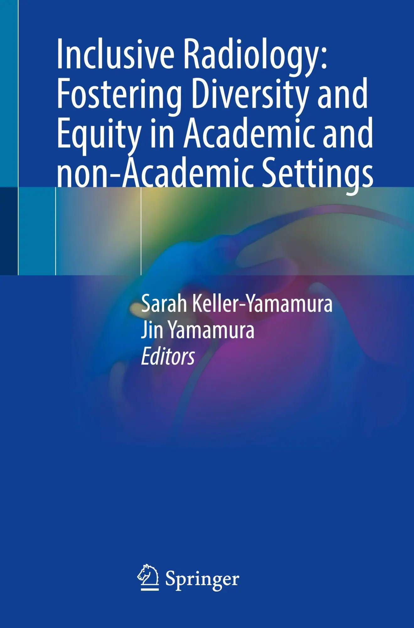 Cover: 9783032057044 | Inclusive Radiology: Fostering Diversity and Equity in Academic and...