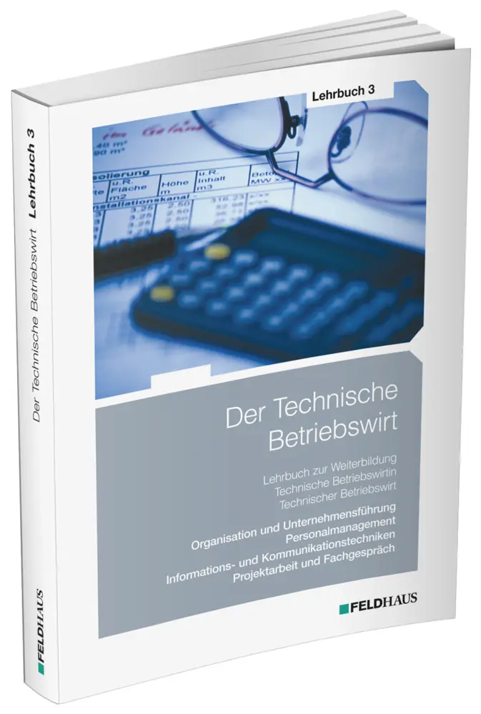 Cover: 9783882647044 | Der Technische Betriebswirt / Lehrbuch 3 | Elke Schmidt-Wessel (u. a.)