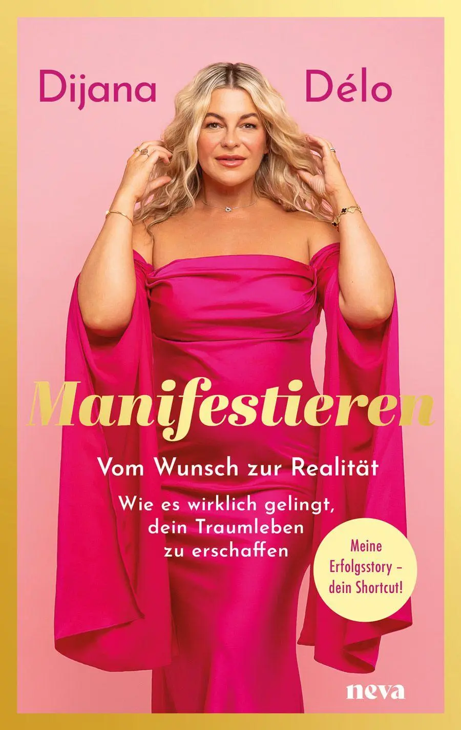 Cover: 9783903597044 | Manifestieren - BESTSELLER BÖRSENBLATT 2025 | Dijana Délo | Buch
