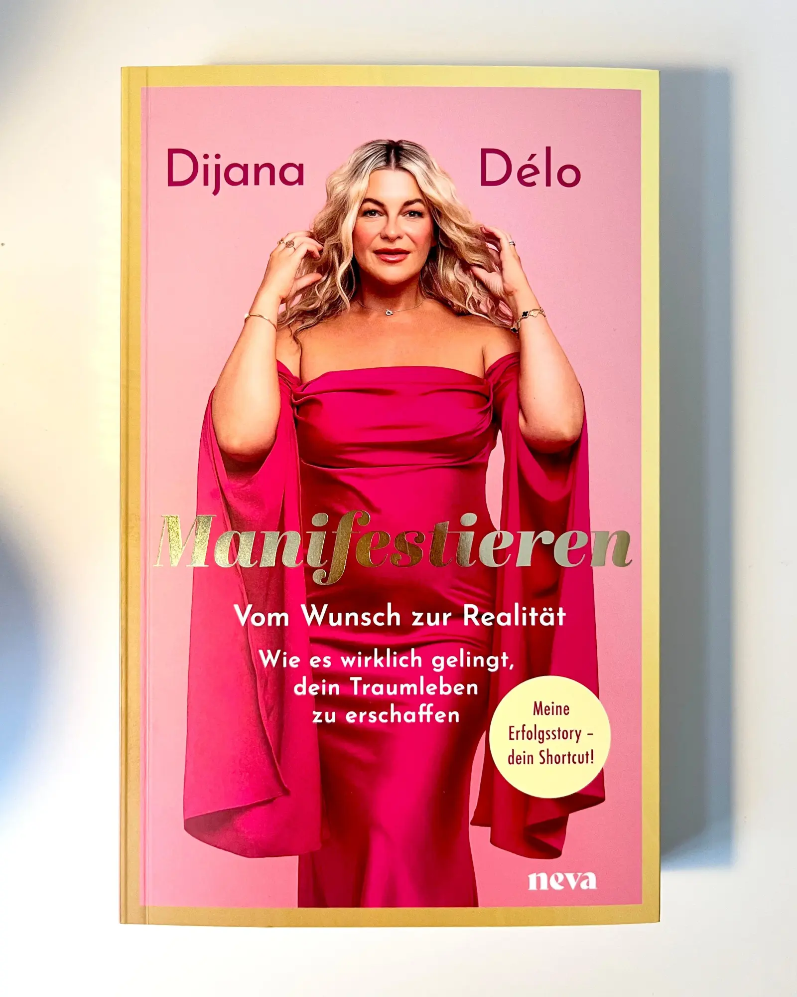 Bild: 9783903597044 | Manifestieren - BESTSELLER BÖRSENBLATT 2025 | Dijana Délo | Buch