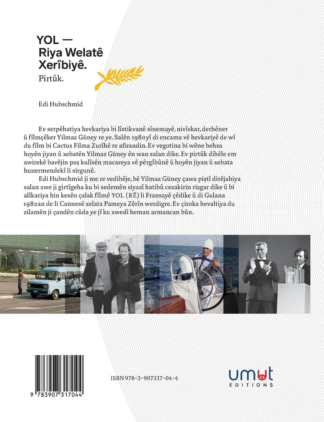 Rückseite: 9783907317044 | YOL - Riya Welatê Xerîbiyê. Pirtûk. | Edi Hubschmid | Taschenbuch