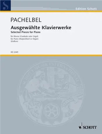 Cover: 9790001037044 | Ausgewahlte Klavierwerke | Johann Pachelbel | Buch | Schott Music