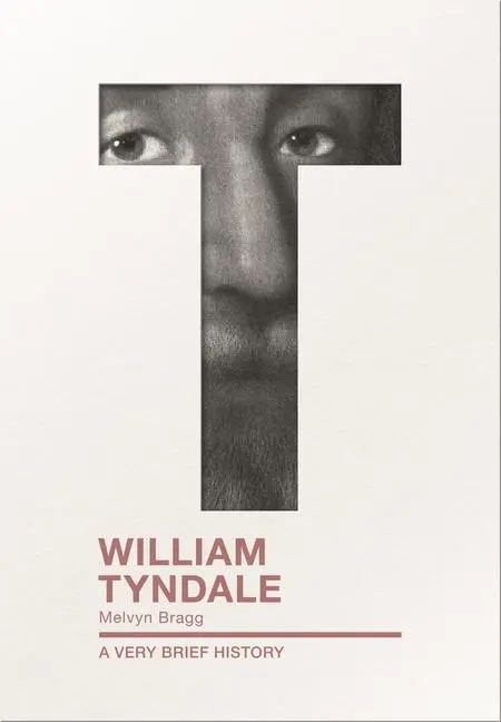 Cover: 9780281077144 | William Tyndale | A Very Brief History | Melvyn Bragg | Taschenbuch