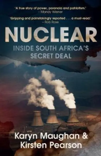 Cover: 9780624087144 | Nuclear | Inside South Africa's Secret Deal | Karyn Maughan (u. a.)