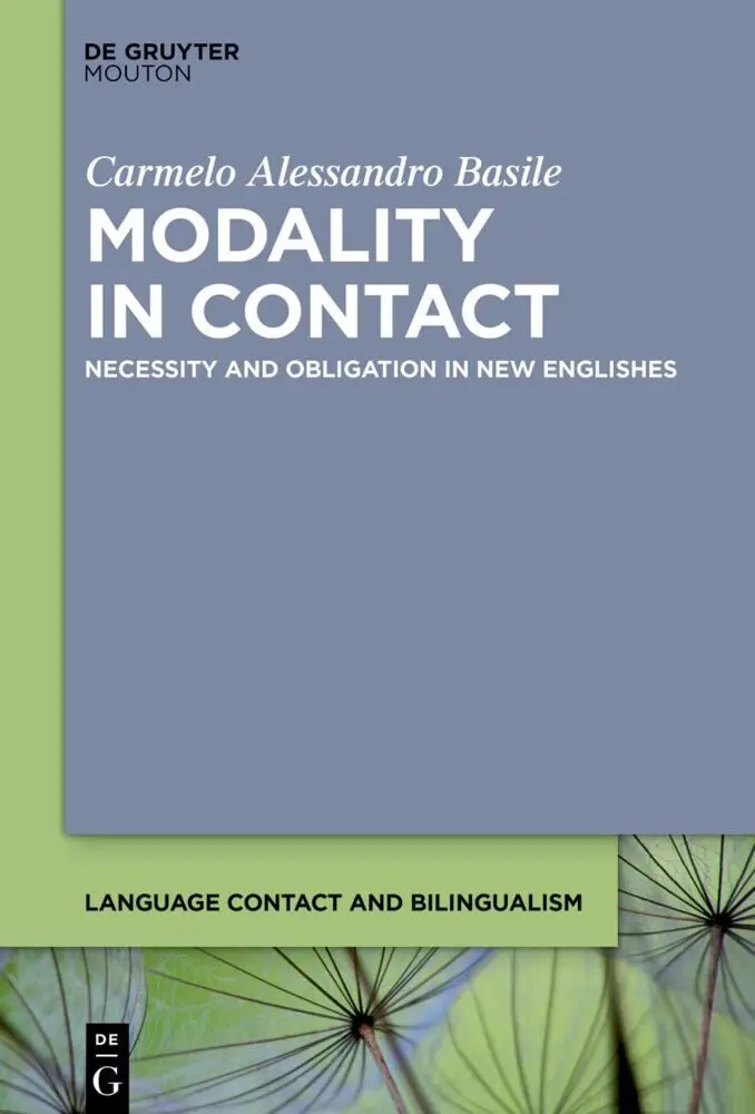 Cover: 9783111487144 | Modality in Contact | Necessity and Obligation in New Englishes | Buch