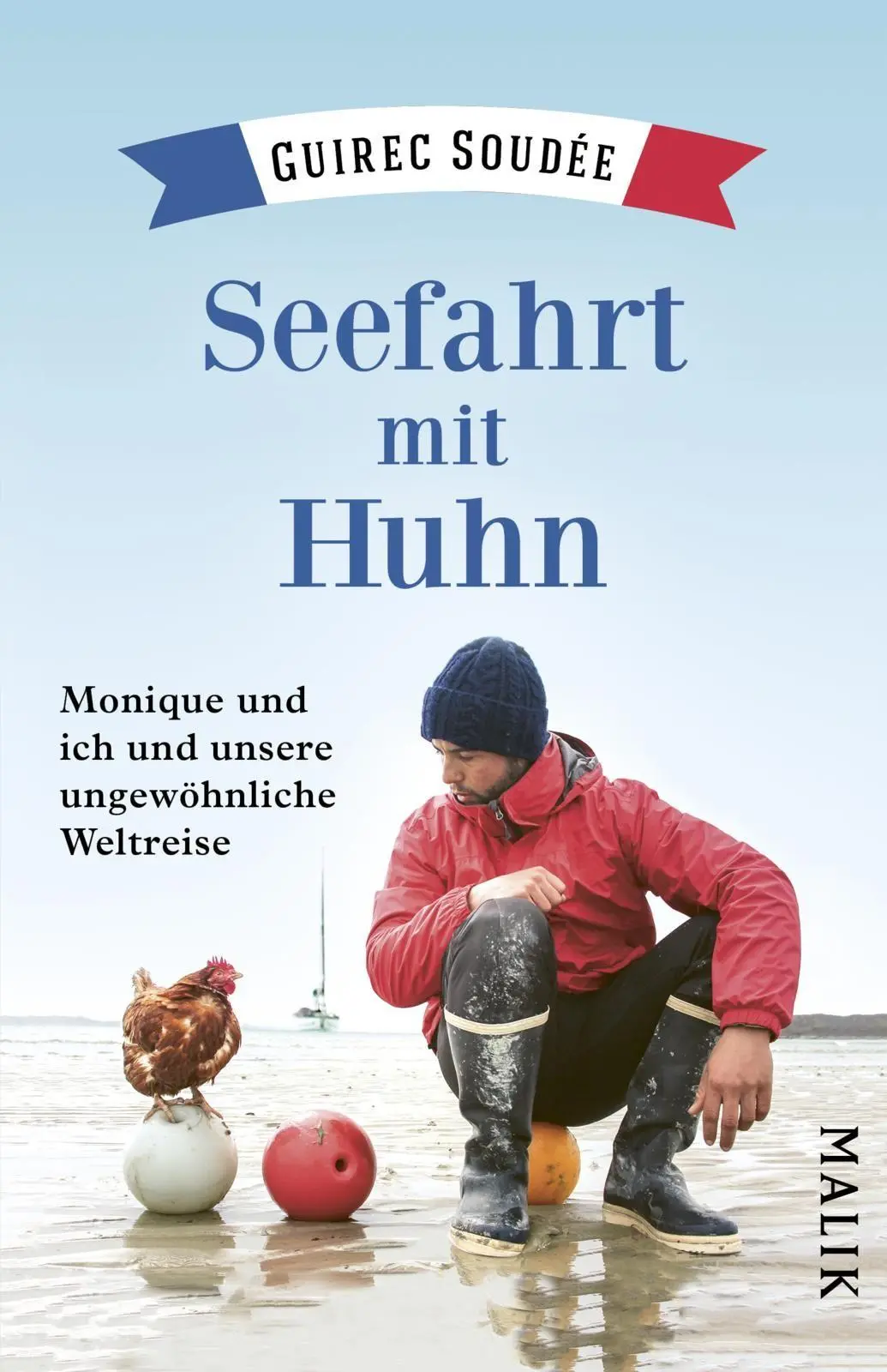 Cover: 9783492407144 | Seefahrt mit Huhn | Guirec Soudée | Taschenbuch | 320 S. | Deutsch