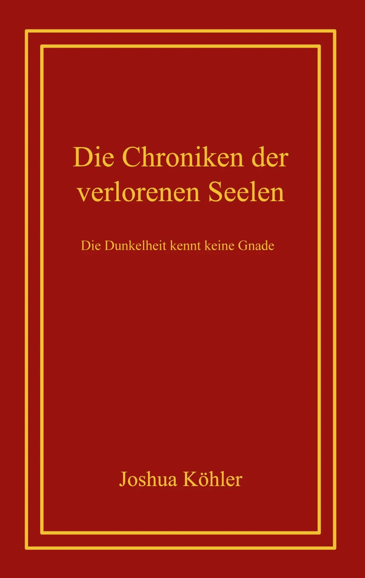 Cover: 9783769327144 | Die Chroniken der verlorenen Seelen | Die Dunkelheit kennt keine Gnade