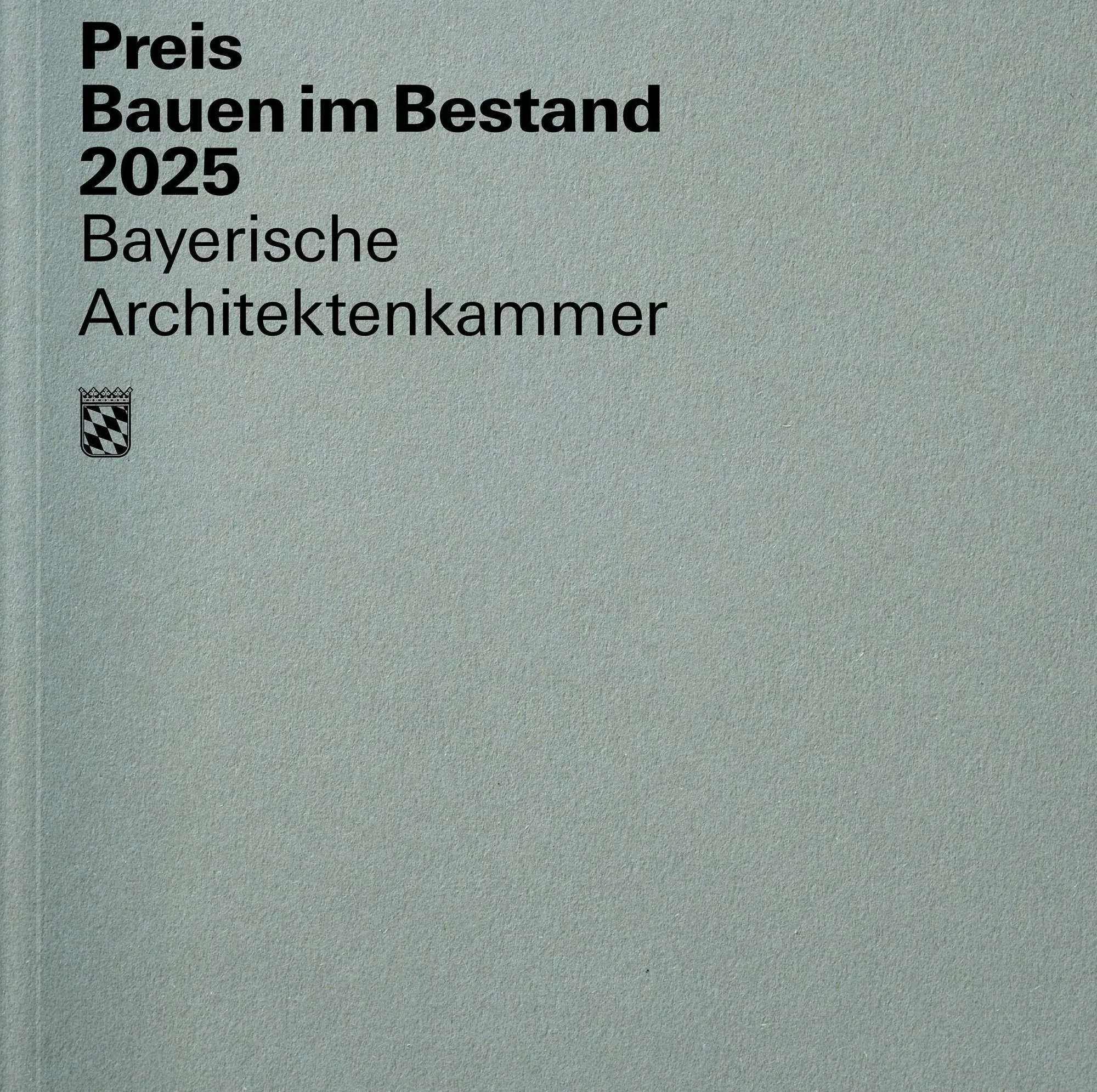 Cover: 9783960607144 | Preis Bauen im Bestand 2025 | Bayerische Architektenkammer | Buch