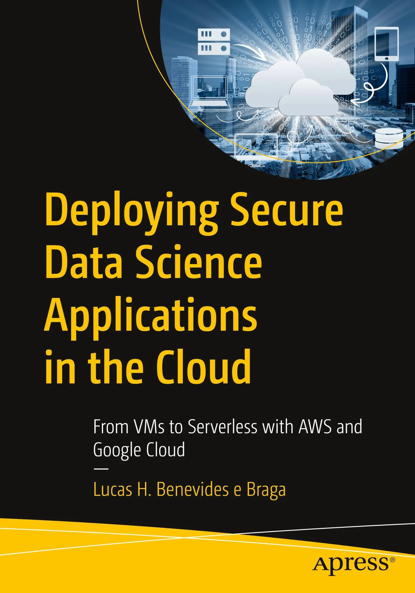 Cover: 9798868817144 | Deploying Secure Data Science Applications in the Cloud | Braga | Buch