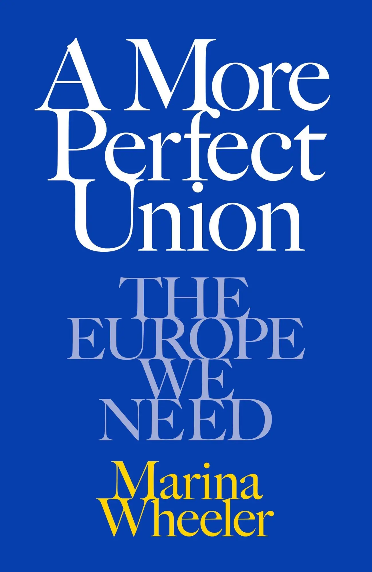 Cover: 9781399637244 | A More Perfect Union | The Europe We Need | Marina Wheeler | Buch