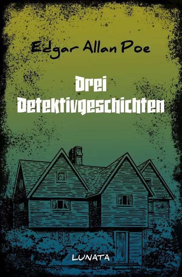 Cover: 9783753167244 | Drei Detektivgeschichten | Edgar Allan Poe | Taschenbuch | 144 S.