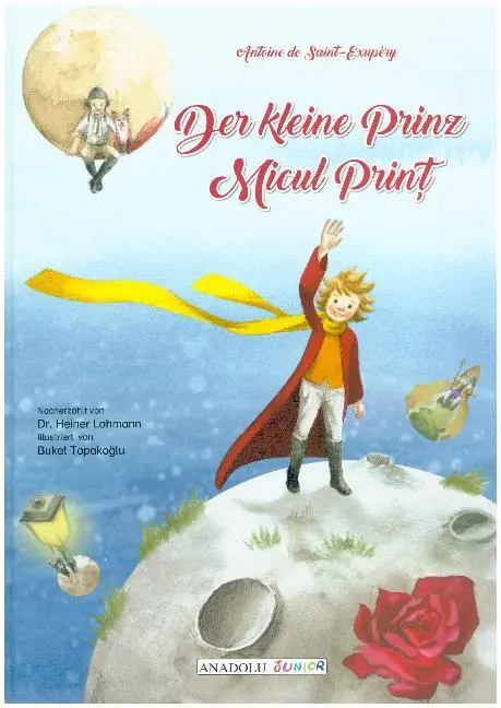 Cover: 9783861217244 | Der kleine Prinz, deutsch-rumänisch | Micul print | Saint-Exupéry