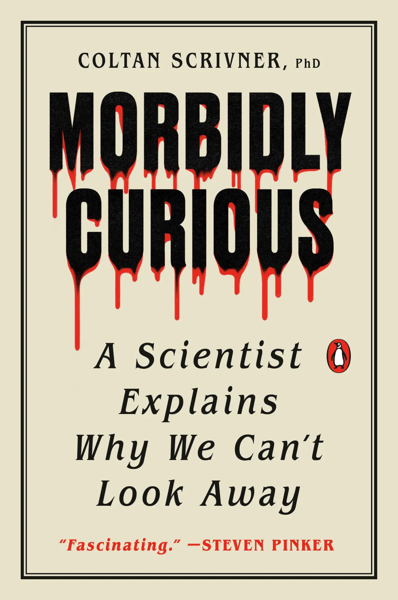 Cover: 9780143137344 | Morbidly Curious | A Scientist Explains Why We Can't Look Away | Buch