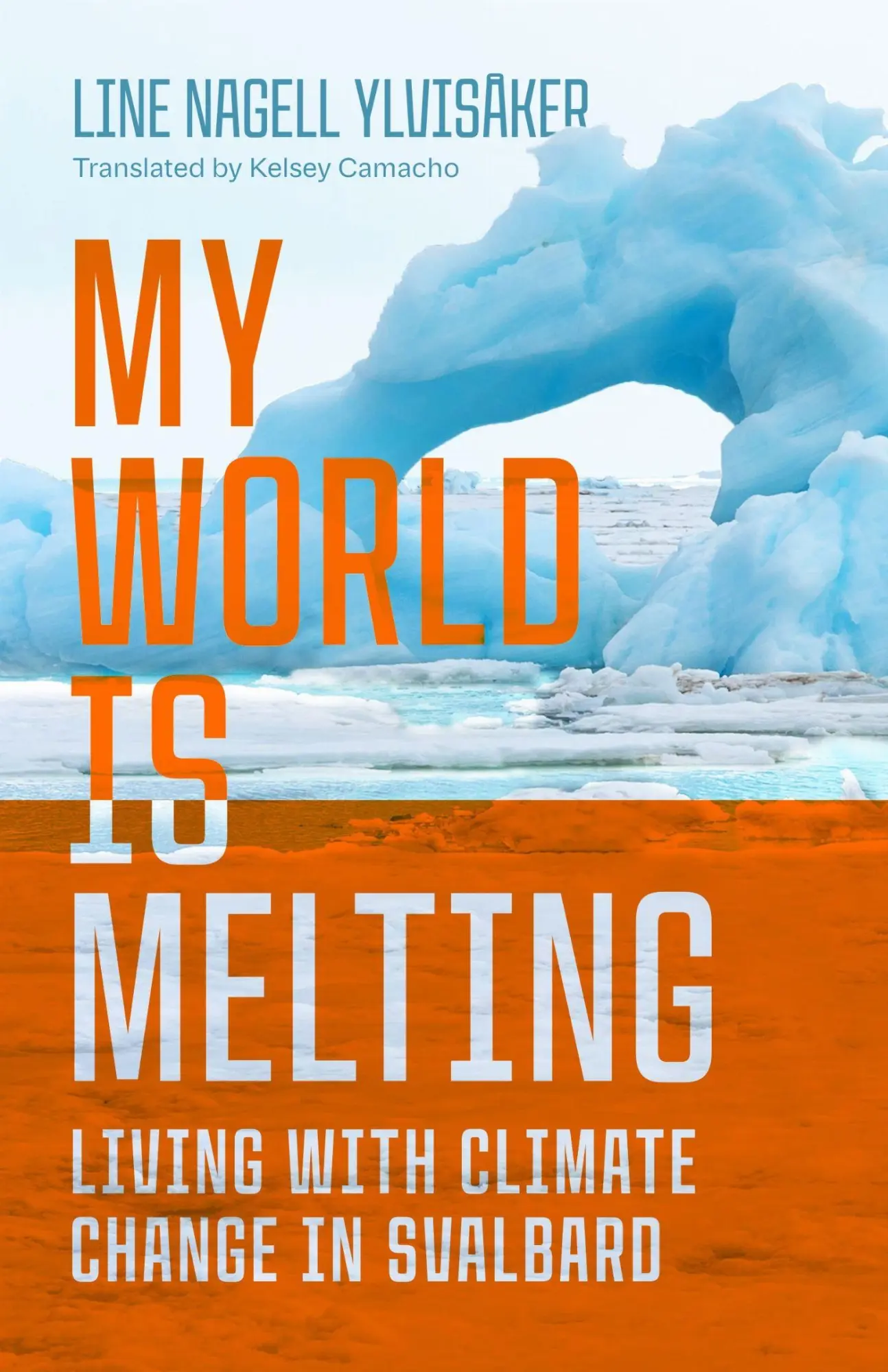 Cover: 9780299357344 | My World Is Melting | Living with Climate Change in Svalbard | Buch