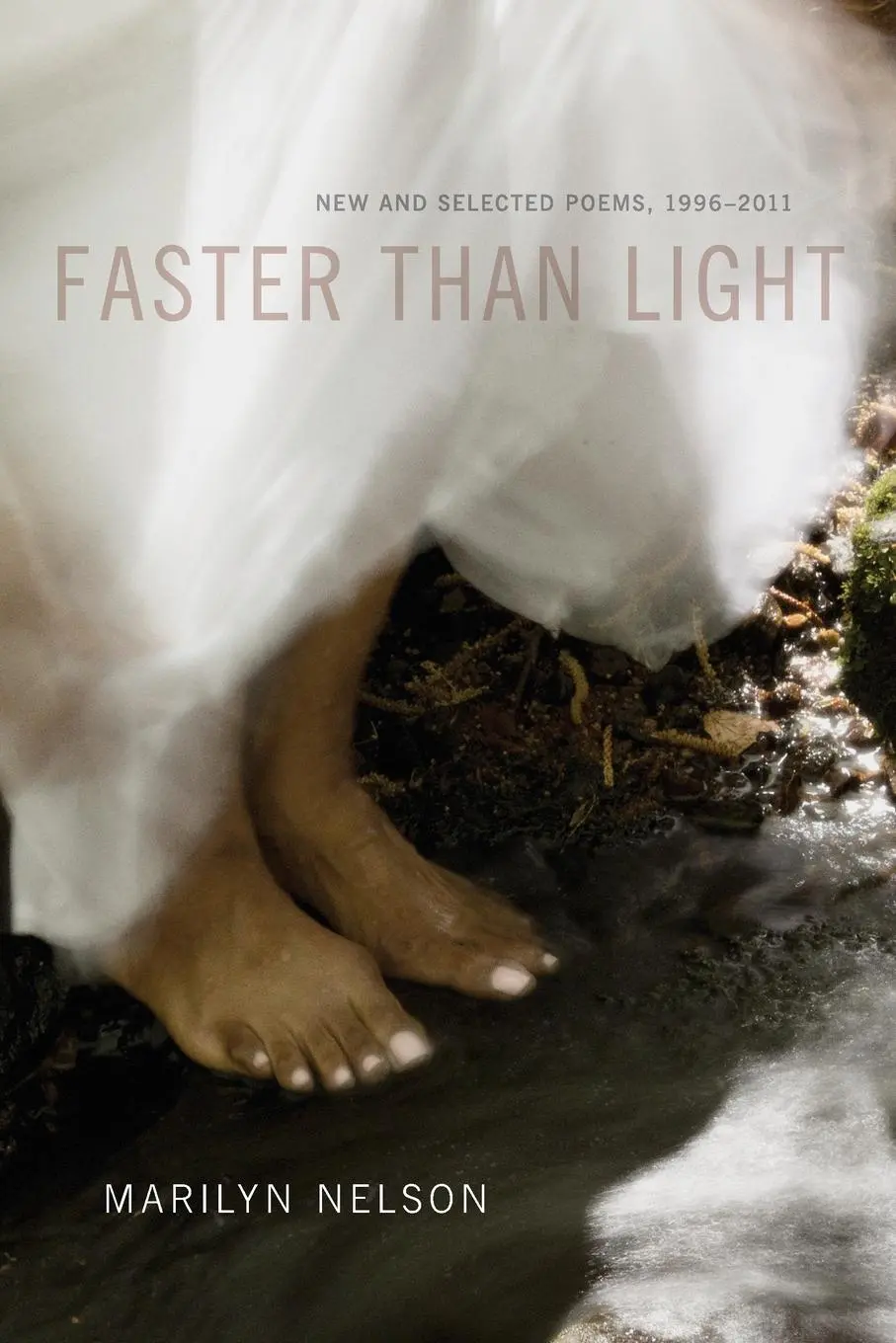 Cover: 9780807147344 | Faster Than Light | New and Selected Poems, 1996-2011 | Marilyn Nelson