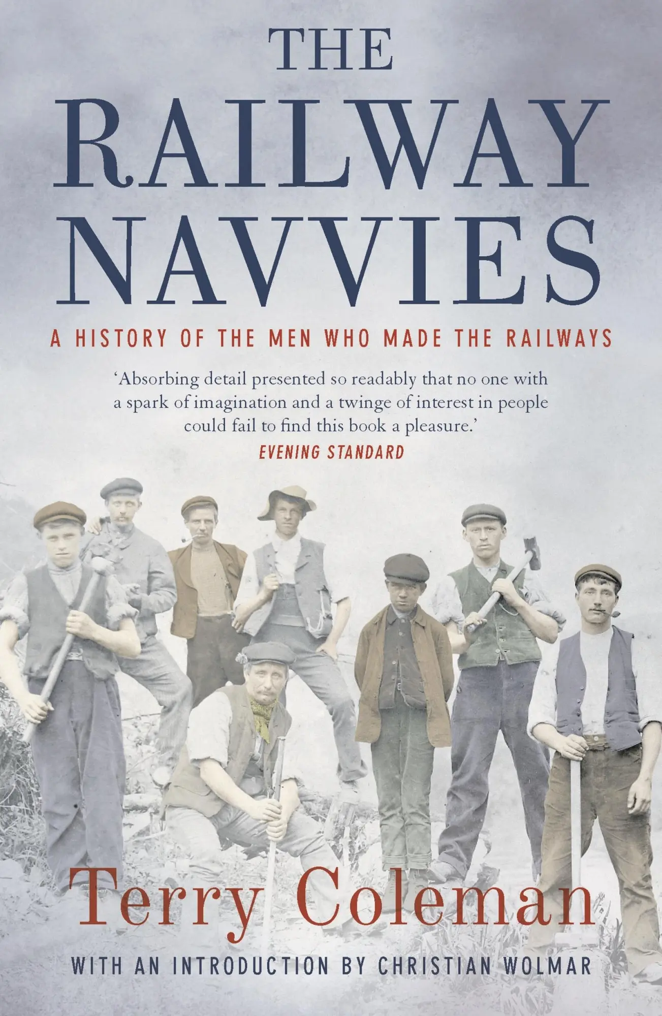 Cover: 9781784977344 | The Railway Navvies: A History of the Men Who Made the Railways | Buch