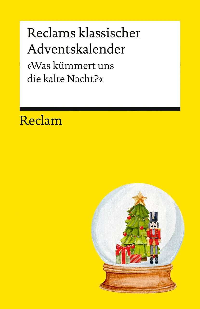 Cover: 9783150147344 | Reclams klassischer Adventskalender. "Was kümmert uns die kalte...