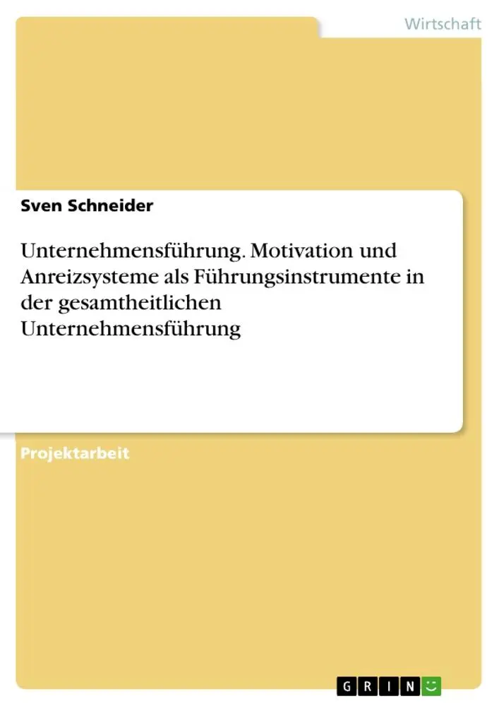 Cover: 9783668637344 | Unternehmensführung. Motivation und Anreizsysteme als...