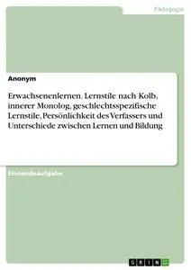 Cover: 9783668947344 | Erwachsenenlernen. Lernstile nach Kolb, innerer Monolog,...