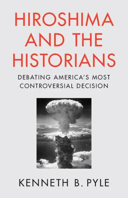 Cover: 9781009477444 | Hiroshima and the Historians | Kenneth B Pyle | Taschenbuch | Englisch