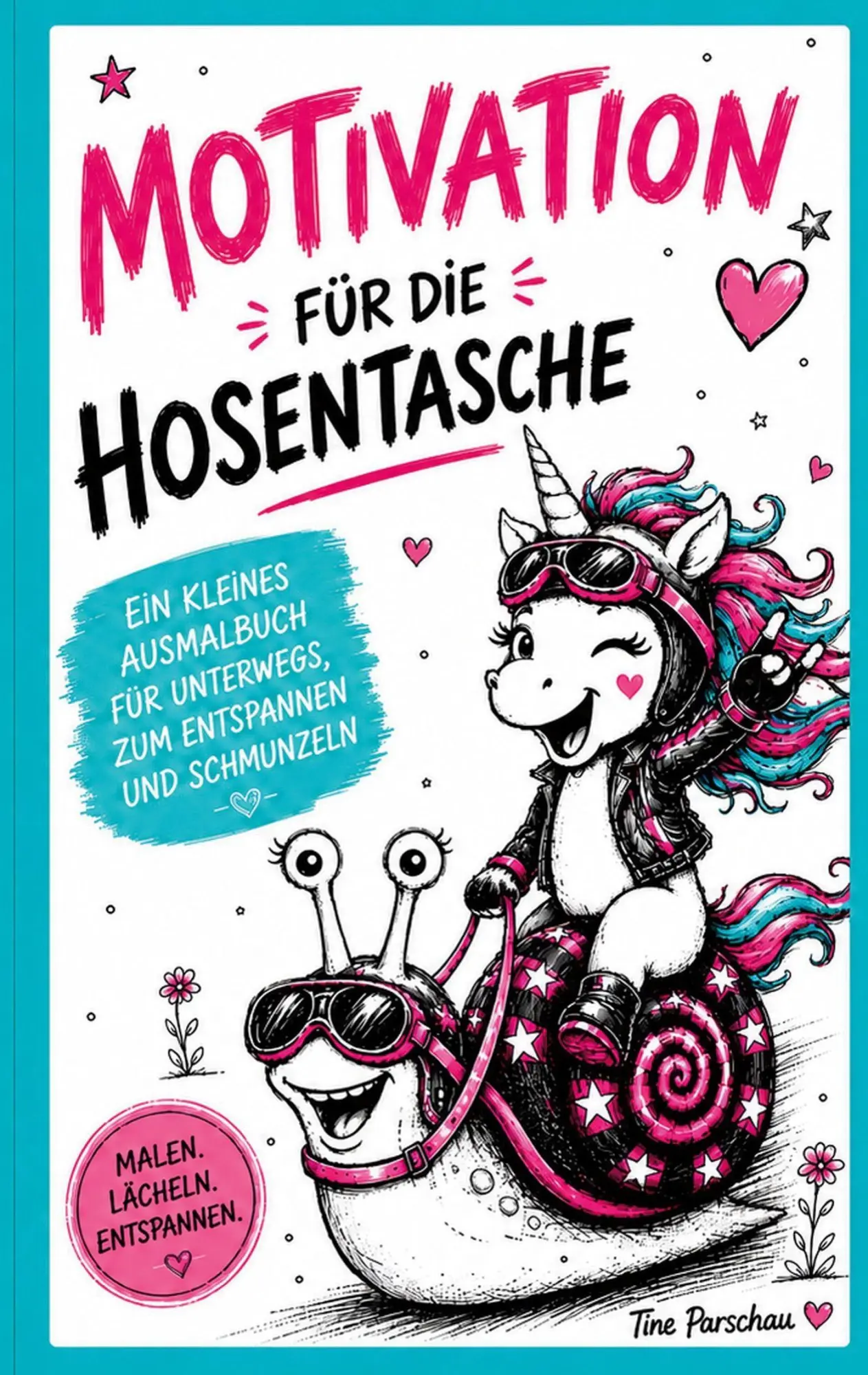 Cover: 9783696727444 | Motivation für die Hosentasche | Tine Parschau | Taschenbuch | 36 S.
