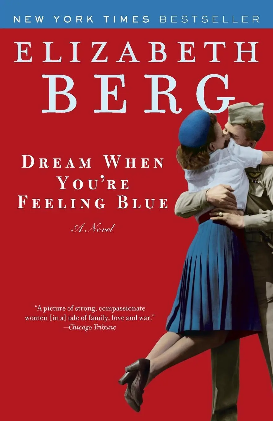 Cover: 9780345487544 | Dream When You're Feeling Blue | A Novel | Elizabeth Berg | Buch