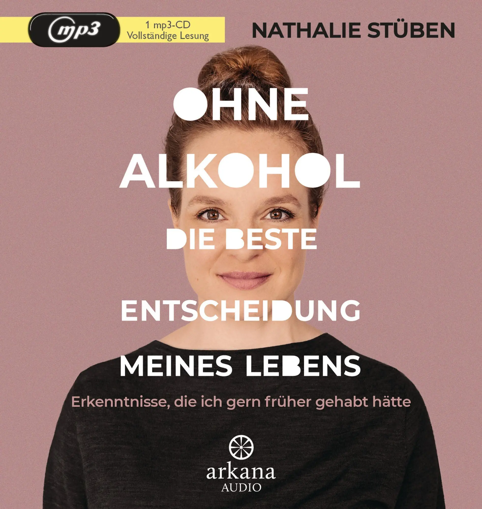 Cover: 9783442347544 | Ohne Alkohol: die beste Entscheidung meines Lebens | Nathalie Stüben