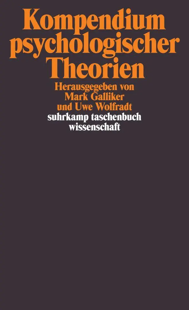 Cover: 9783518297544 | Kompendium psychologischer Theorien | Mark Galliker (u. a.) | Buch