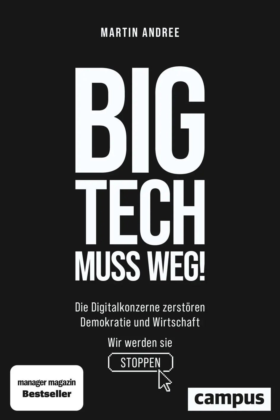 Cover: 9783593517544 | Big Tech muss weg! | Martin Andree | Buch | 288 S. | Deutsch | 2023