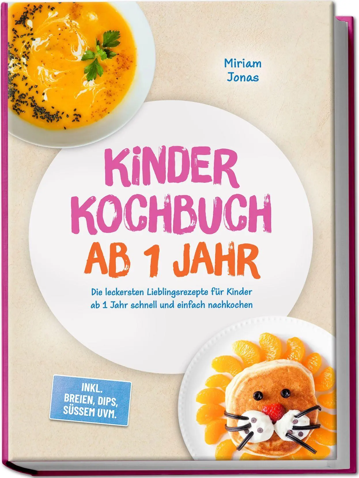 Cover: 9783757647544 | Kinder Kochbuch ab 1 Jahr: Die leckersten Lieblingsrezepte für...
