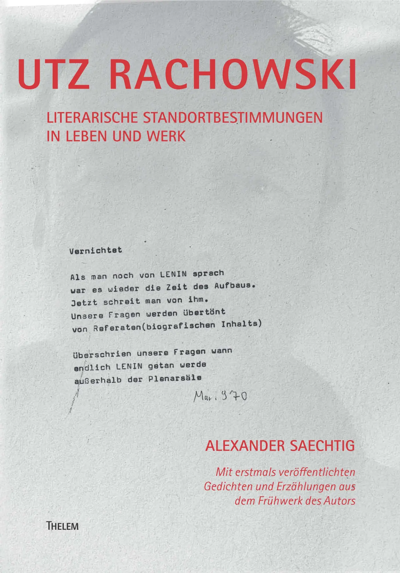 Cover: 9783959087544 | Utz Rachowski | Literarische Standortbestimmungen in Leben und Werk