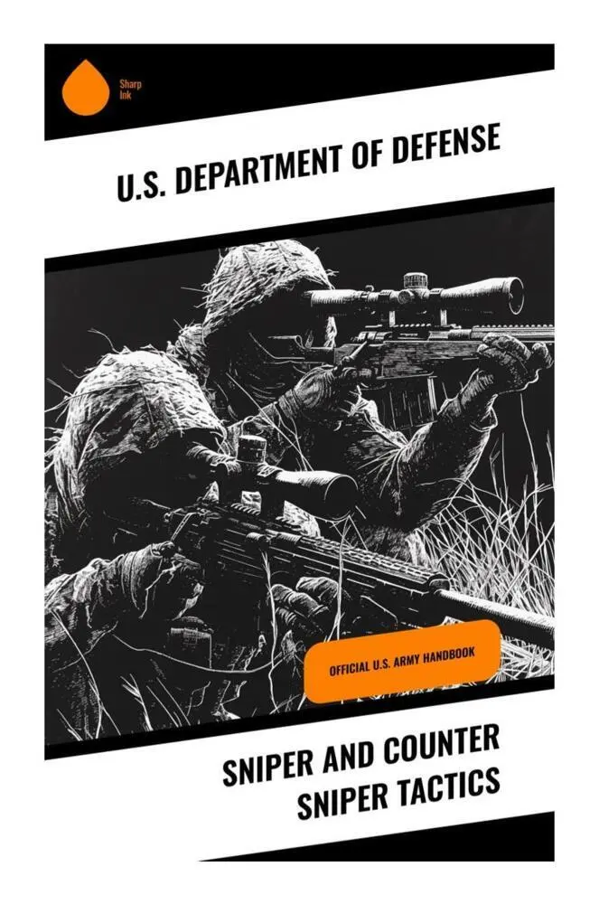 Cover: 9788028337544 | Sniper and Counter Sniper Tactics | Official U.S. Army Handbook | Buch