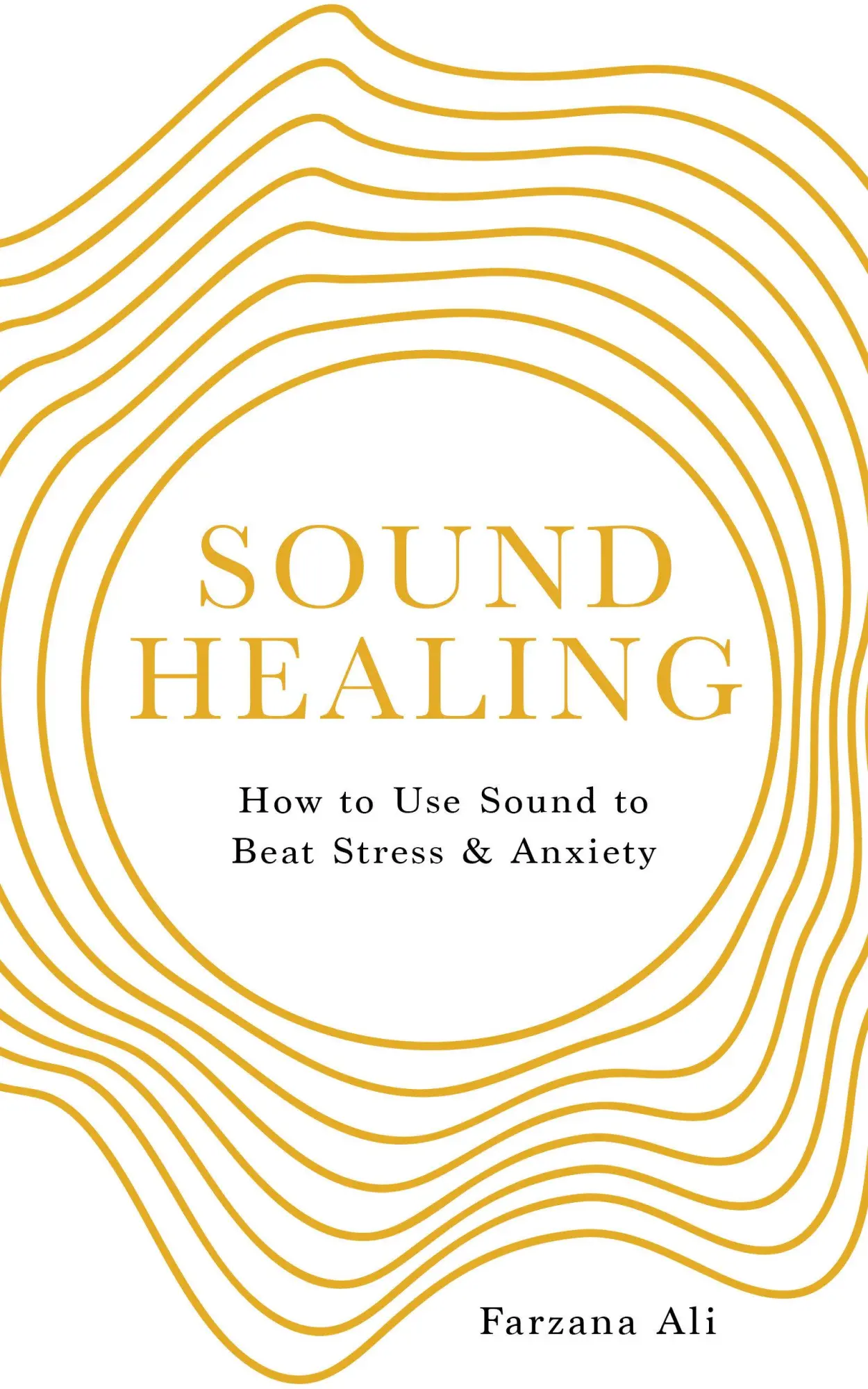 Cover: 9781786787644 | Sound Healing | How to Use Sound to Beat Stress and Anxiety | Ali